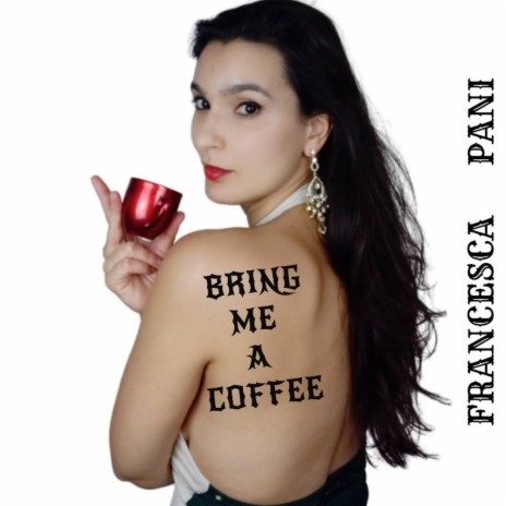 Bring me a coffee (English Version) | Boomplay Music