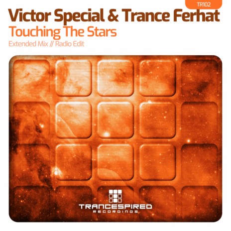 Touching The Stars (Radio Edit) ft. Trance Ferhat | Boomplay Music
