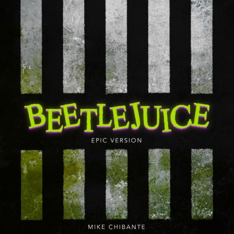 Beetlejuice Theme (Main Titles) (EPIC VERSION) | Boomplay Music