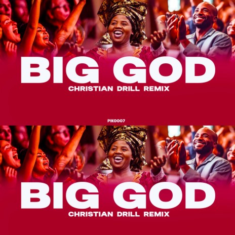 BIG GOD CHRISTIAN DRILL | Boomplay Music