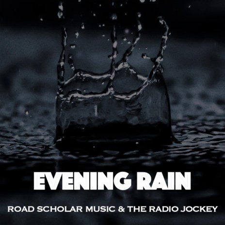 Evening Rain ft. The Radio Jockey