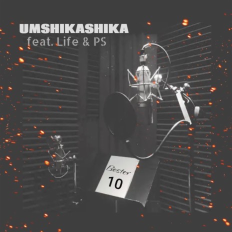 Umshikashika ft. P.S & Life | Boomplay Music