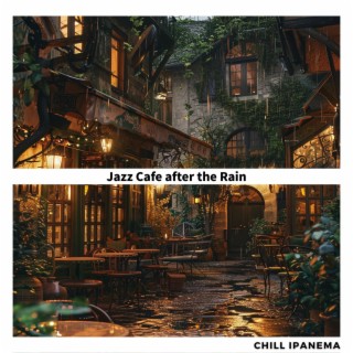 Jazz Cafe After the Rain