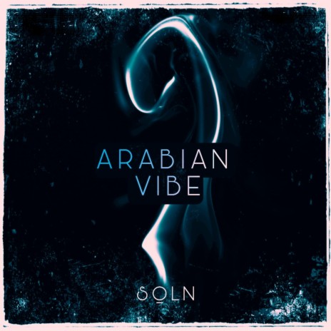 Arabian Vibe (Extended Mix) | Boomplay Music