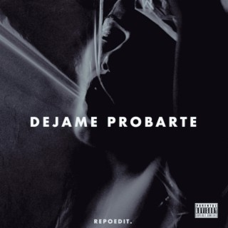 Dejame Probarte