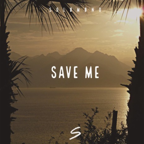 Save Me | Boomplay Music