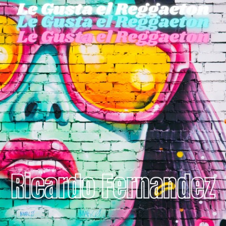 Le Gusta el Reggaeton | Boomplay Music