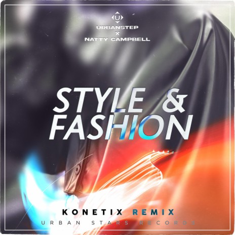 Style & Fashion (Konetix Remix) ft. Natty Campbell | Boomplay Music