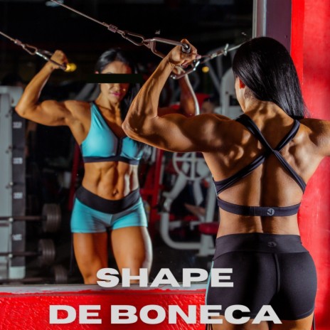 Shape de Boneca | Boomplay Music