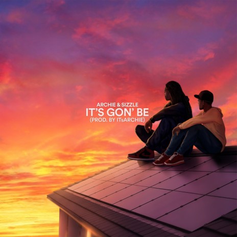 It's Gon' Be (Instrumental) | Boomplay Music