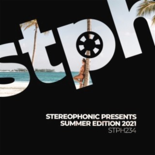 Stereophonic Summer Edition 2021 (Mixed by Simon Emme)