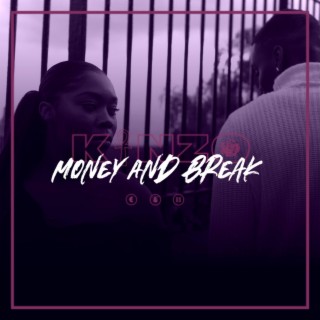 Money and break lyrics | Boomplay Music