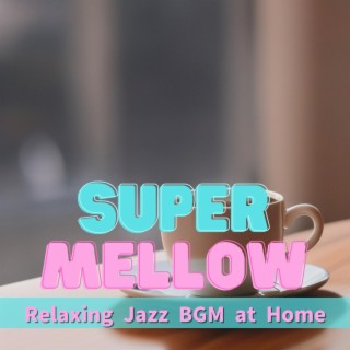 Relaxing Jazz Bgm at Home