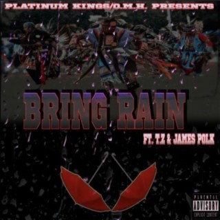 Bring Rain (feat. James Polk & T.Z.) [dirty version]