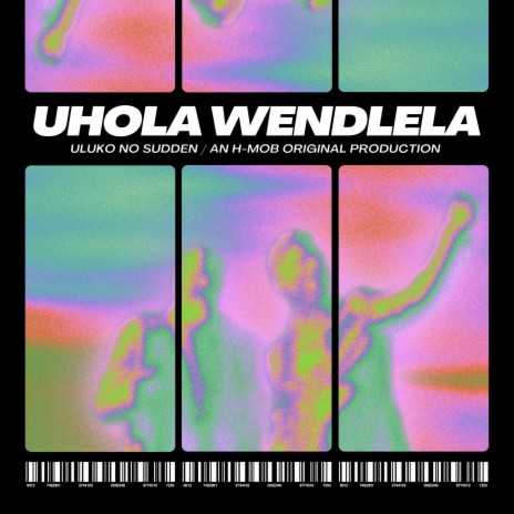 Uhola Wendlela | Boomplay Music