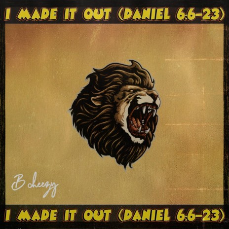 I Made It Out (Daniel 6:6-23) | Boomplay Music