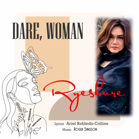 Dare, Woman ft. Ryeshure & Ariel Robledo-Collins