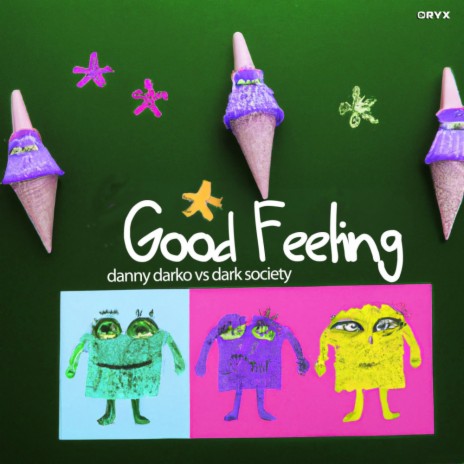 Good Feeling (Rework Mix) ft. Dark Society