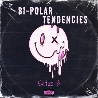 Bi-Polar Tendencies