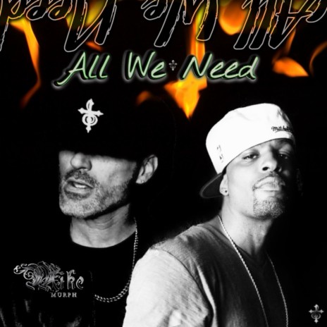 All We Need ft. Napoleon Porter | Boomplay Music