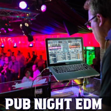 Pub Night Edm | Boomplay Music