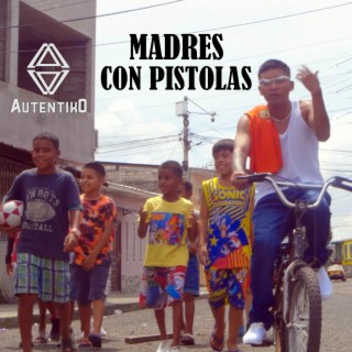 Madres con pistolas