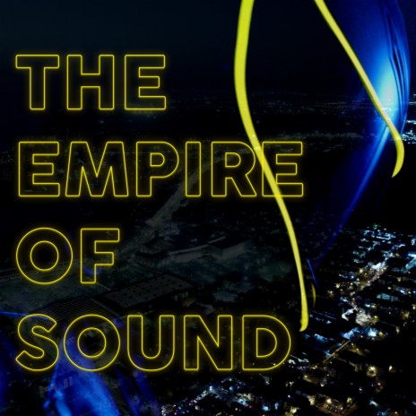 The Empire of Sound | Boomplay Music