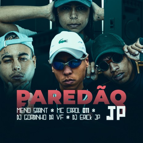 PAREDAO JP (feat. DJ Erik JP) | Boomplay Music