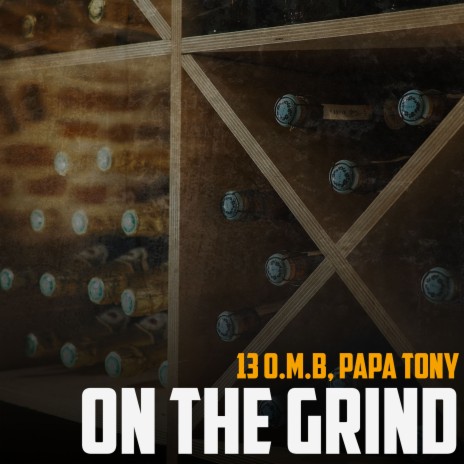 On The Grind ft. 13 0.M.B | Boomplay Music