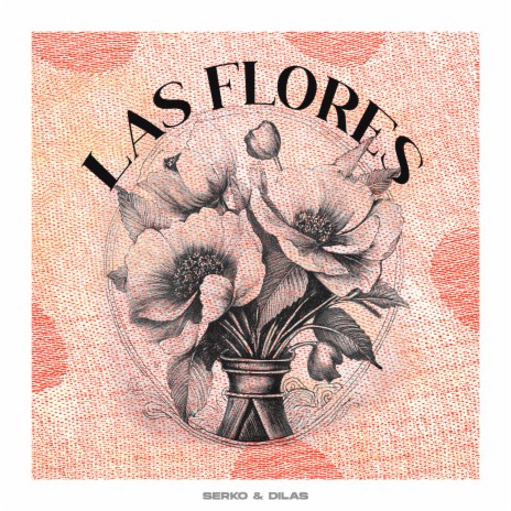 Las Flores ft. Dilas | Boomplay Music