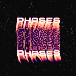 Phases