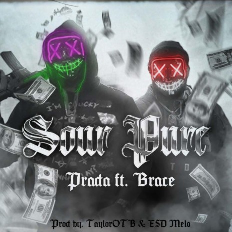 Sour Pure ft. Brace