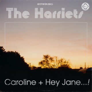 Caroline + Hey Jane...!