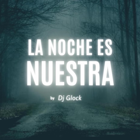 La Noche Es Nuestra | Boomplay Music