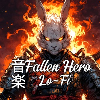 Fallen Hero (Japanese Lofi Hip Hop Music)