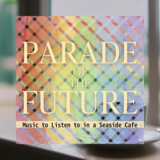 Music to Listen to in a Seaside Cafe