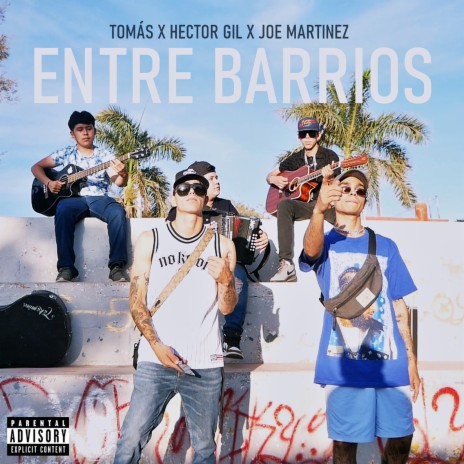 Entre Barrios ft. Hector Gil & Joe Martinez | Boomplay Music