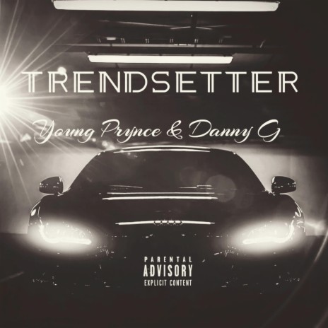 Trendsetter (feat. Danny G) | Boomplay Music