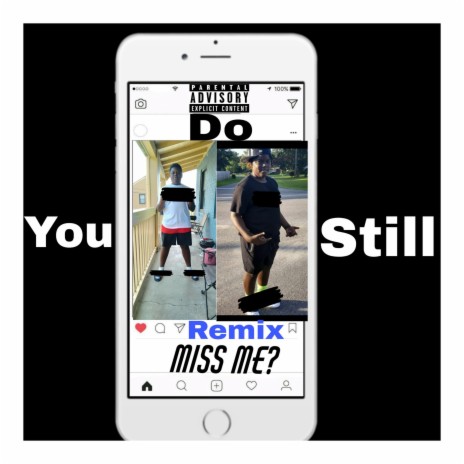 Do You Still Miss Me (Remix) ft. NBA Liljiggamoore | Boomplay Music