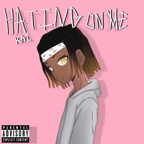 Hating On Me. | Boomplay Music