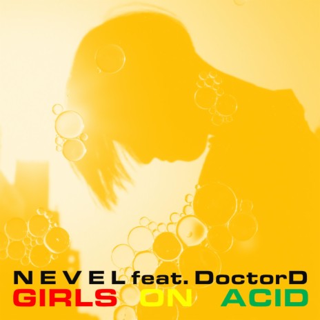 Girls On Acid (feat. DoctorD) | Boomplay Music