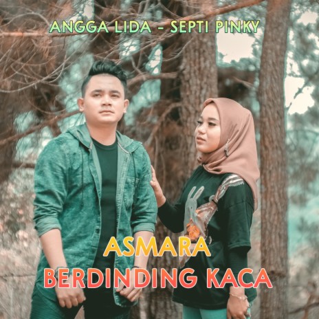 Asmara Berdinding Kaca ft. SEPTI PINKY | Boomplay Music