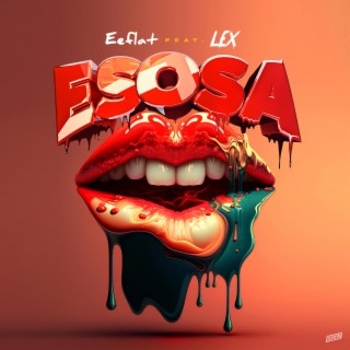 Esosa ft. lex lyrics | Boomplay Music