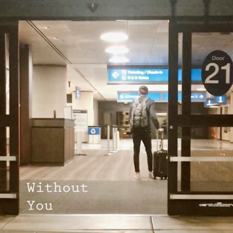 Without You ft. LVTE | Boomplay Music
