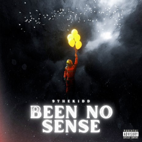 Been No Sense | Boomplay Music