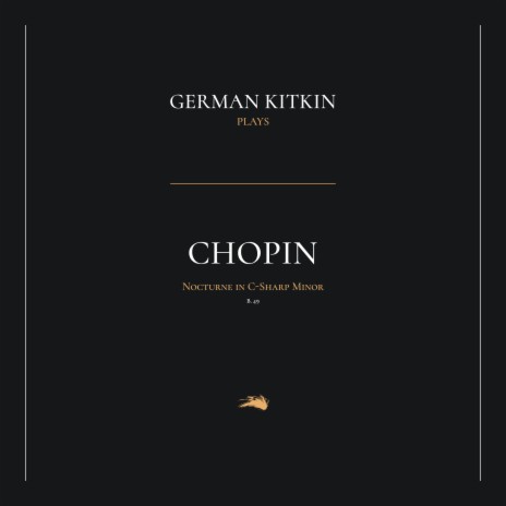 Nocturne in C-Sharp Minor, B. 49 ft. German Kitkin | Boomplay Music