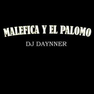 Maléfica Y El Palomo