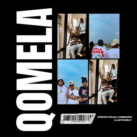 Qomela ft. Combos365 & Lacto dedjy | Boomplay Music