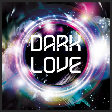 Dark Love | Boomplay Music