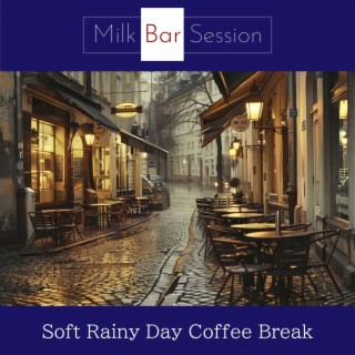 Soft Rainy Day Coffee Break